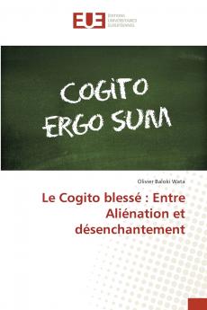 Le Cogito blessé