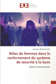Rôles de femmes dans le renforcement du système de sécurité à la base