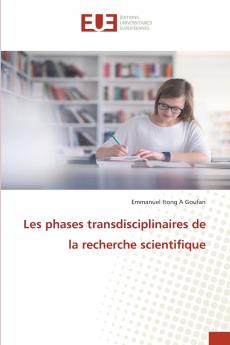 Les phases transdisciplinaires de la recherche scientifique