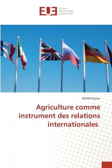 Agriculture comme instrument des relations internationales