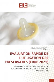 EVALUATION RAPIDE DE L'UTILISATION DES PRESERVATIFS (ERUP 2021)