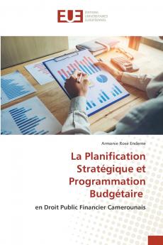 La Planification Stratégique et Programmation Budgétaire