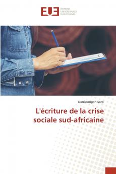 L'écriture de la crise sociale sud-africaine