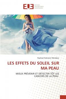 LES EFFETS DU SOLEIL SUR MA PEAU