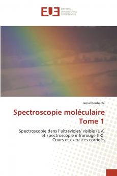 Spectroscopie moléculaire Tome 1