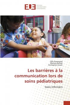 Les barrières à la communication lors de soins pédiatriques