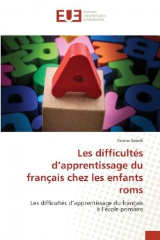 Les difficultés d'apprentissage du français chez les enfants roms