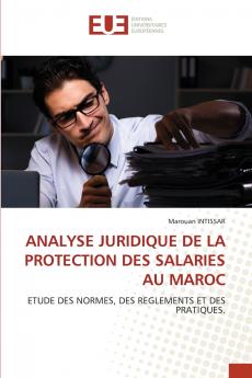 ANALYSE JURIDIQUE DE LA PROTECTION DES SALARIES AU MAROC
