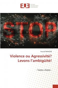 Violence ou Agressivité? Levons l'ambigüité!