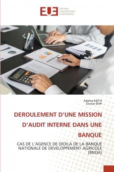 DEROULEMENT D'UNE MISSION D'AUDIT INTERNE DANS UNE BANQUE