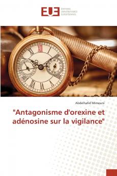 Antagonisme d'orexine et adénosine sur la vigilance