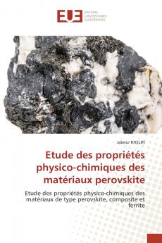 Etude des propriétés physico-chimiques des matériaux perovskite