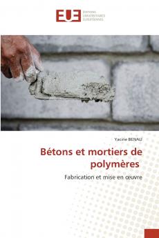 Bétons et mortiers de polymères