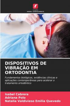 DISPOSITIVOS DE VIBRAÇÃO EM ORTODONTIA