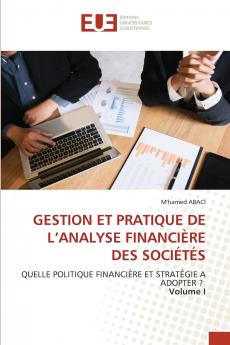 GESTION ET PRATIQUE DE L'ANALYSE FINANCIÈRE DES SOCIÉTÉS