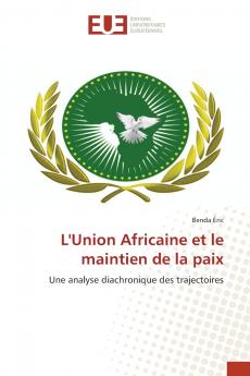 L'Union Africaine et le maintien de la paix