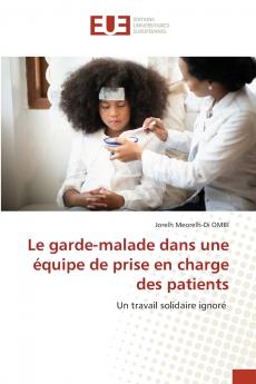 Le garde-malade dans une équipe de prise en charge des patients