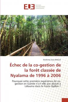 Échec de la co-gestion de la forêt classée de Nyalama de 1996 à 2006