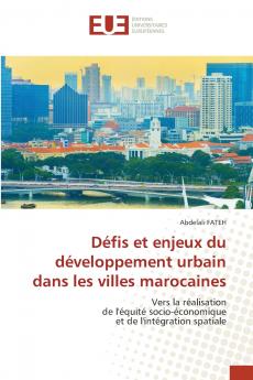 Défis et enjeux du développement urbain dans les villes marocaines