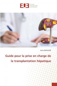 Guide pour la prise en charge de la transplantation hépatique