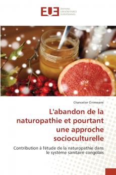 L'abandon de la naturopathie et pourtant une approche socioculturelle