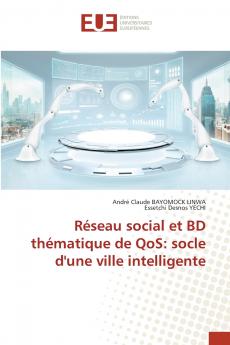 Réseau social et BD thématique de QoS