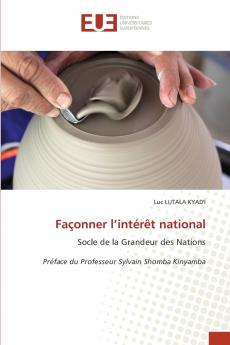Façonner l'intérêt national
