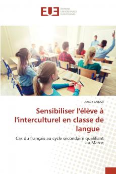 Sensibiliser l'élève à l'interculturel en classe de langue
