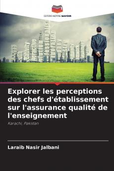 Explorer les perceptions des chefs d'établissement sur l'assurance qualité de l'enseignement