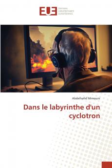 Dans le labyrinthe d'un cyclotron