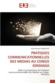 PRATIQUES COMMUNICATIONNELLES DES MEDIAS AU CONGO KINSHASA