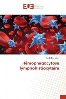 Hémophagocytose lymphohistiocytaire