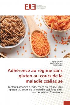 Adhérence au régime sans gluten au cours de la maladie cœliaque