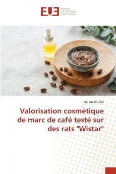 Valorisation cosmétique de marc de café testé sur des rats Wistar