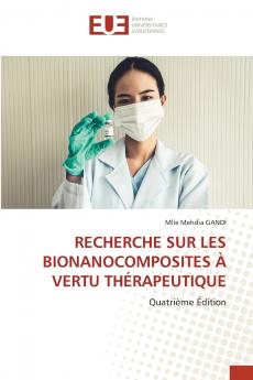 RECHERCHE SUR LES BIONANOCOMPOSITES À VERTU THÉRAPEUTIQUE