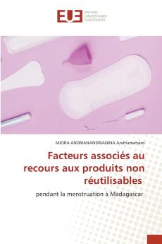 Facteurs associés au recours aux produits non réutilisables