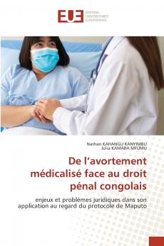 De l'avortement médicalisé face au droit pénal congolais
