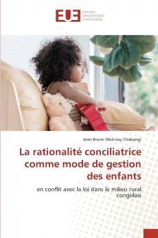 La rationalité conciliatrice comme mode de gestion des enfants