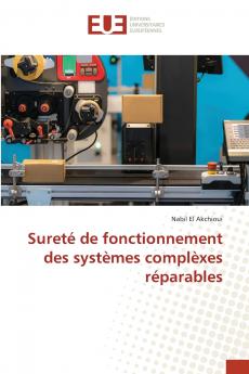 Sureté de fonctionnement des systèmes complèxes réparables