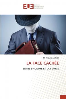 LA FACE CACHÉE