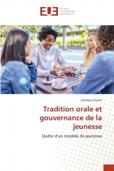 Tradition orale et gouvernance de la jeunesse