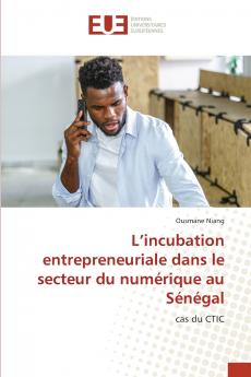 L'incubation entrepreneuriale dans le secteur du numérique au Sénégal