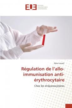 Régulation de l'allo-immunisation anti-érythrocytaire