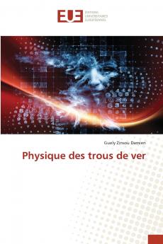 Physique des trous de ver