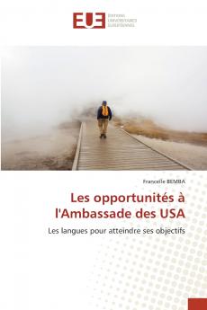 Les opportunités à l'Ambassade des USA