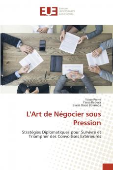 L'Art de Négocier sous Pression