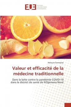 Valeur et efficacité de la médecine traditionnelle