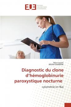 Diagnostic du clone d'hémoglobinurie paroxystique nocturne