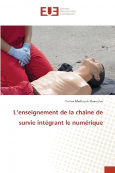L'enseignement de la chaîne de survie intégrant le numérique