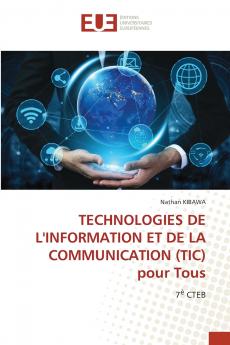 TECHNOLOGIES DE L'INFORMATION ET DE LA COMMUNICATION (TIC) pour Tous
